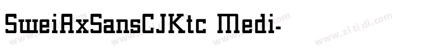 SweiAxSansCJKtc Medi字体转换